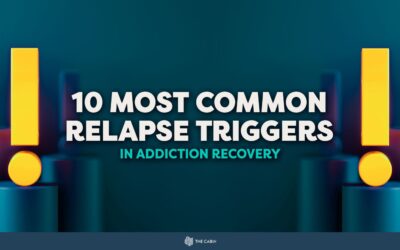 10 Most Common Relapse Triggers in Addiction Recovery